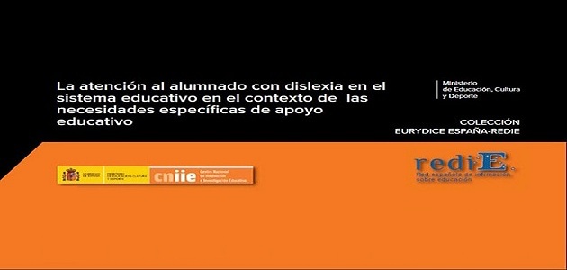 Estudios REd EuRydice España-REDIE. La atención al alumnado con dislexia en el sistema educativo en el contexto de las necesidades específicas de apoyo educativo 2012